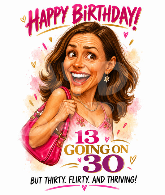 13 Going on 30 Birthday Card | Funny Flirty Birthday for Her | Parody Greeting for 30th Birthday | Thirty Flirty Thriving