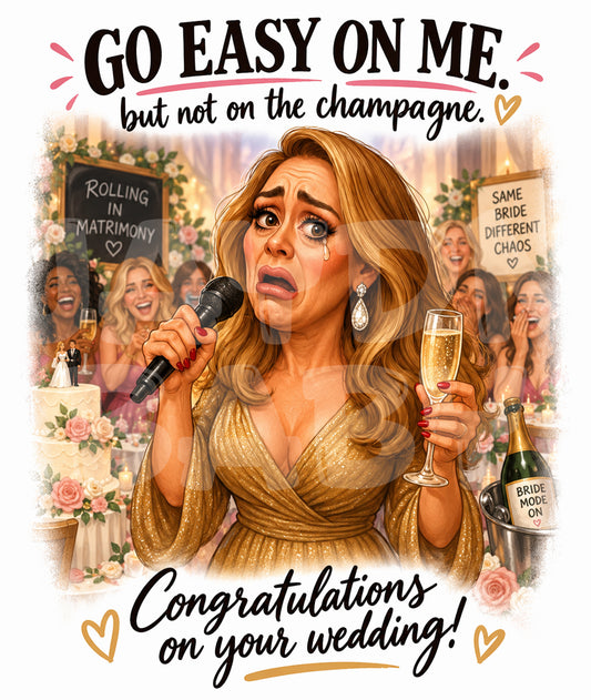 Funny Wedding Card for Bride – Go Easy On Me Champagne Toast – Bridal Shower Humor – Hilarious Crying Singer Greeting