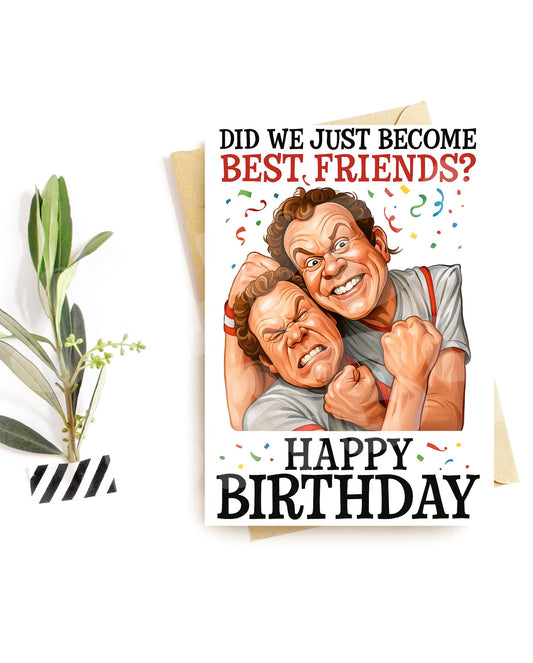 Funny Best Friend Birthday Card – “Did We Just Become Best Friends?” Parody – Step Bro Vibes