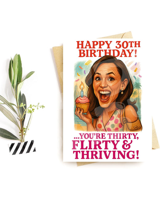 30th Birthday Card for Her | Thirty Flirty and Thriving | Funny 13 Going on 30-Inspired Greeting | Best Friend Birthday Card