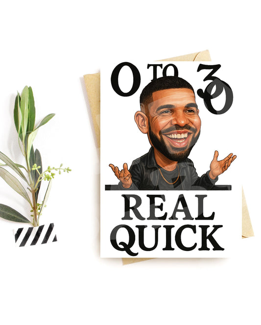 Funny 30th Birthday Card – “0 to 30 Real Quick” Rap Parody – Milestone Birthday Humor