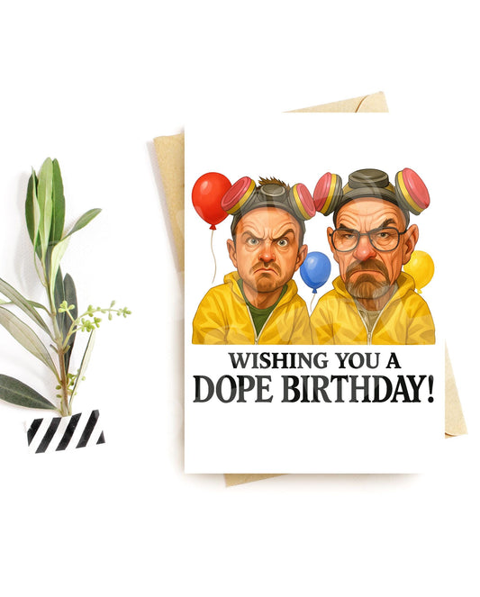 Dope Birthday Card – Funny Breaking Duo Parody Card for Him, Sarcastic Adult Birthday Humor, Hilarious Science-Themed Greeting