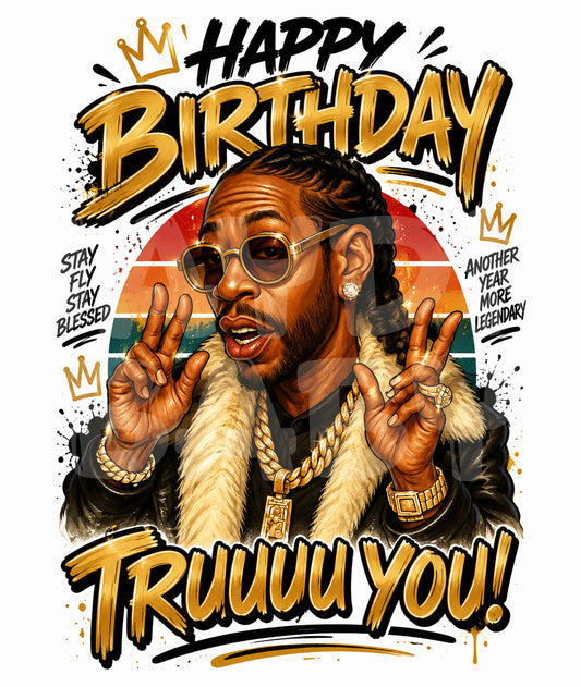 Funny Birthday Card – “TRUUUU YOU!” Parody – Rap Icon Style Hip Hop Birthday