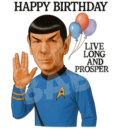 Funny Sci-Fi Birthday Card – Live Long and Prosper Parody – Geeky Card for Him or Her – Space Birthday Gift with Attitude