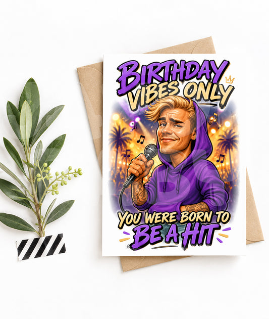 Funny Pop Star Birthday Card – “Birthday Vibes Only” Parody – Born to Be a Hit Card
