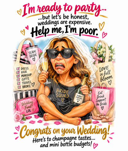 Funny Bridesmaid Wedding Card | Help Me I'm Poor Parody | Hilarious Congrats Card for Bride or Groom | Bridal Humor Greeting