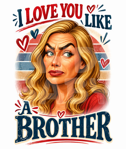 Funny Medieval Fantasy Birthday Card – “I Love You Like a Brother” Parody – Savage Card for Him or Her