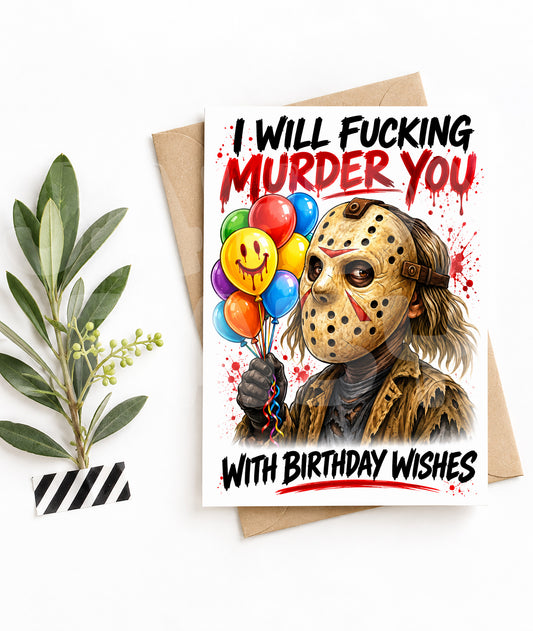 Funny Horror Birthday Card – Slasher Parody Greeting with Balloons – Savage Gift for Friends Who Love Dark Humor