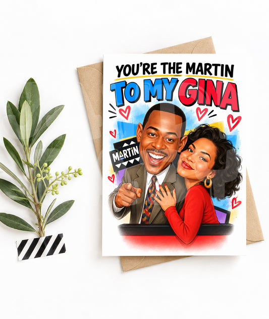 Funny Couple Birthday Card – You’re the Martin to My Gina – Romantic Retro TV Parody