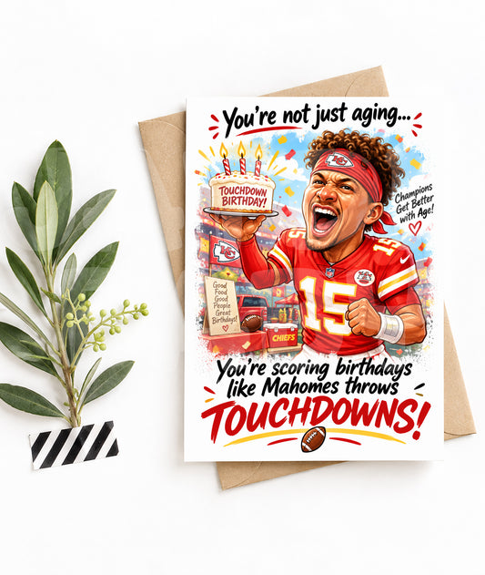 Funny Football Birthday Card – Scoring Birthdays Like Touchdowns – QB Parody Design