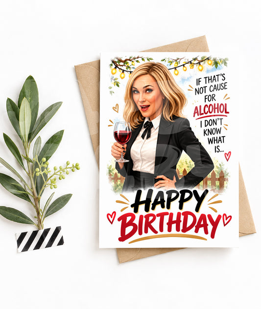 Funny Wine Birthday Card – Alcohol Is the Answer Parody – Sarcastic TV-Inspired Greeting Card