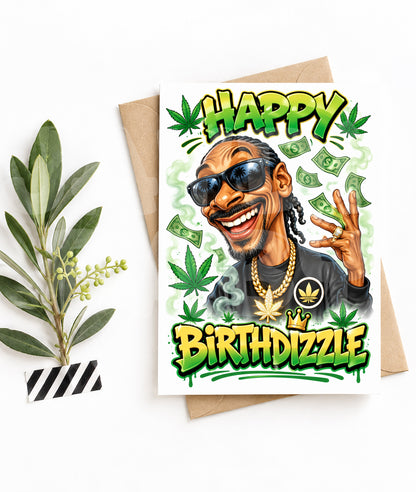 Funny Birthdizzle Card – West Coast Rapper Parody – Weed Money Birthday Card with Hip Hop Humor