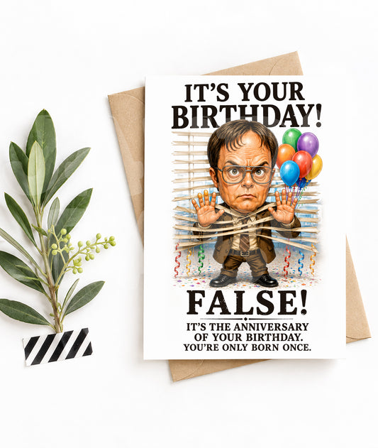 Funny Office Birthday Card – FALSE! It’s the Anniversary – Sarcastic Card for Coworker or Friend – Dry Humor Greeting