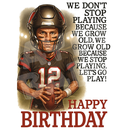 Funny Football Birthday Card – “We Don’t Stop Playing” Sports Parody – Aging Like a Champ Card for Him
