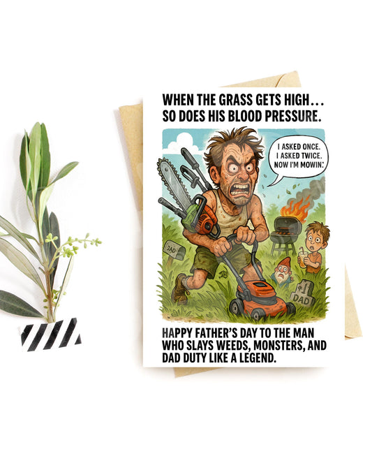 Funny Father’s Day Card – Lawn Mowing Dad Humor – Slays Weeds & Dad Duty Like a Legend