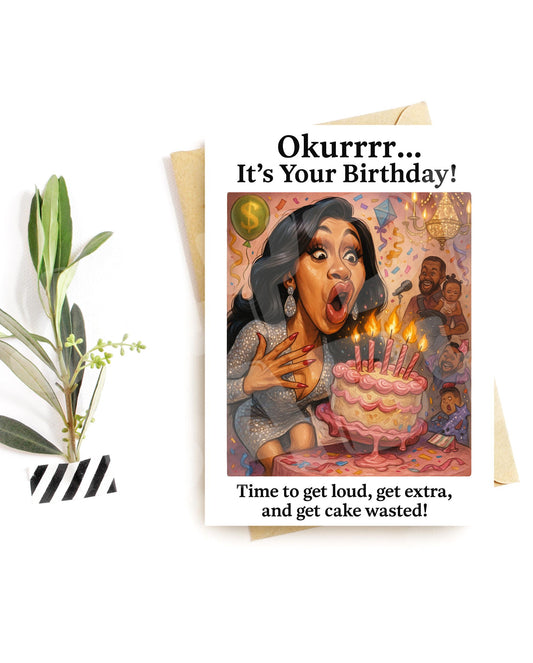 Funny Birthday Card for Her – Okurrr Party Vibes – Extra & Loud Celebration Parody
