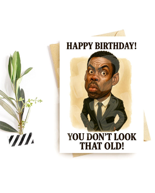 Funny Birthday Card for Him – Deadpan Roast Humor – Over-the-Top Aging Joke