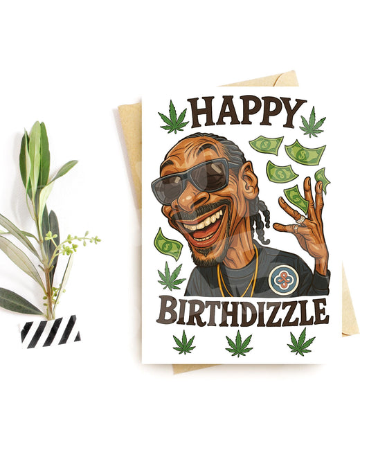 Funny Birthdizzle Card – West Coast Rapper Parody – Weed Money Birthday Card with Hip Hop Humor