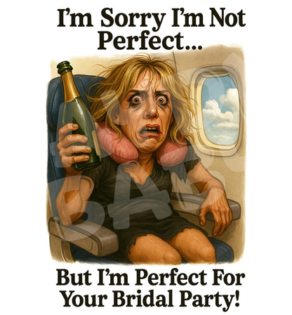 Funny Bridesmaid Proposal Card – “I’m Sorry I’m Not Perfect” Parody – Bold Caricature Greeting for Her – Wild Bridal Party Humor