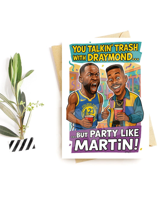 Funny Birthday Card for Him – Trash Talk Party Card – Draymond Inspired Card – Martin Party Style – Hilarious Basketball Humor