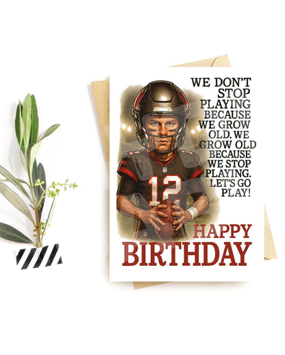 Funny Football Birthday Card – “We Don’t Stop Playing” Sports Parody – Aging Like a Champ Card for Him