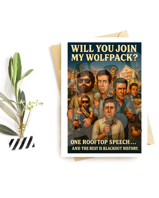 Funny Wolfpack Proposal Card – One Rooftop Speech Parody – Hilarious Wedding or Bachelor Invite