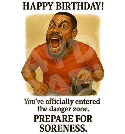 Funny Birthday Card – Hilarious Danger Zone Card – Wild Yelling Joke – Sarcastic Aging Humor – Over-the-Top Celebration Gift
