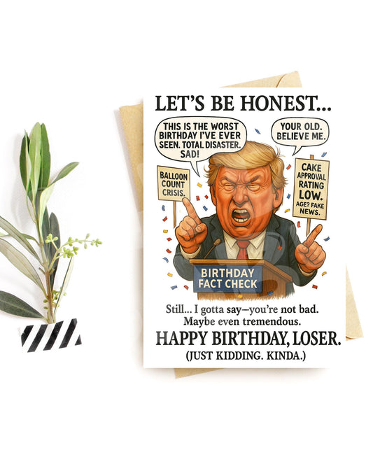 Funny Political Parody Birthday Card – Sarcastic Roast Greeting for Friends, Coworkers, or Him – Presidential Humor Card