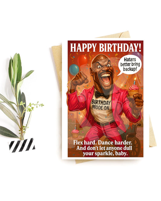Funny Birthday Card for Him – Flex and Sparkle Celebration – Bold & Confident Humor