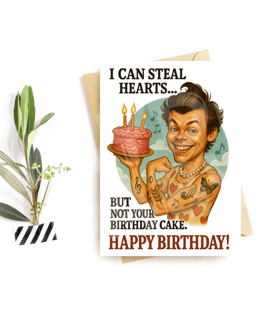 Funny Birthday Card – I Can Steal Hearts Parody – Pop Star Inspired Greeting Card