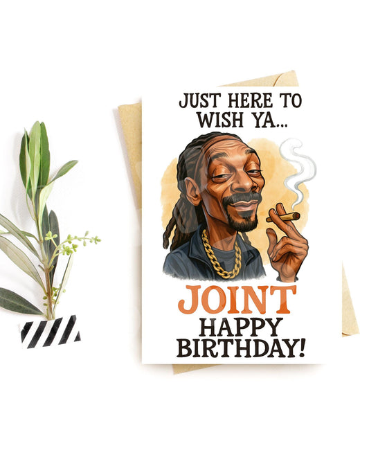 Funny Birthday Card – Joint Birthday Wish – Parody Rapper Smoking Card for Him or Her