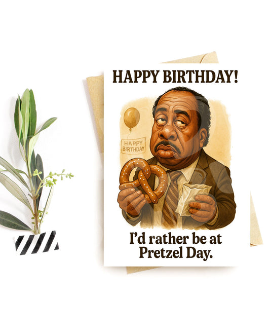Funny Office Birthday Card – Pretzel Day Parody – Sarcastic Grumpy Card for Coworker or Friend