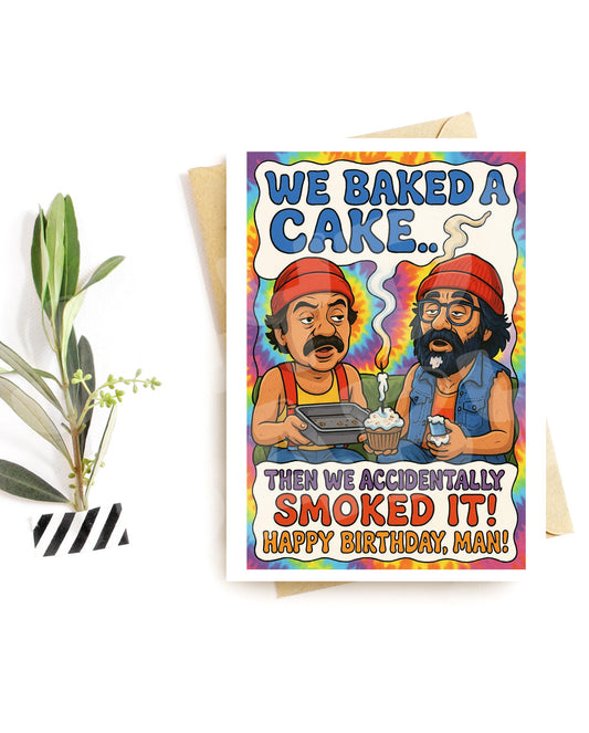 Funny Stoner Birthday Card – We Baked a Cake Parody, Weed Humor Greeting for Him, Trippy Adult Birthday Card