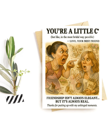 Funny Bridesmaid Card – Unhinged Bridal Moment – Real Friendship Thanks Card for Her