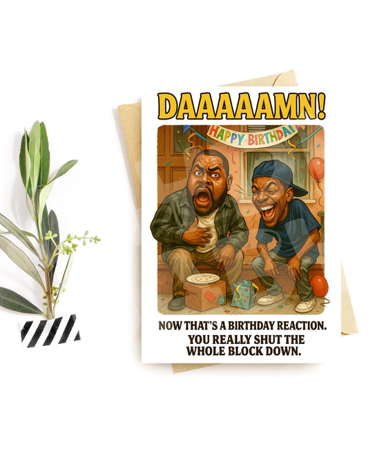 Funny Birthday Reaction Card for Him – Block Party Laughs – Bold Sarcastic Humor