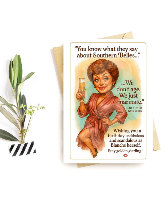 Southern Belle Birthday Card – Funny Scandalous Sass Card for Her, Retro Champagne Humor Greeting