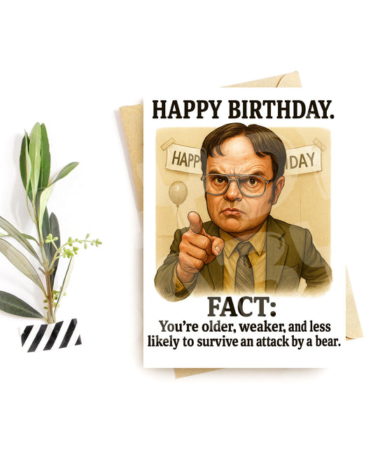 Funny Birthday Card – Sarcastic Fact Joke – Bear Attack Humor – Aging Gag Card – Office Parody Style – Funny Gift for Him or Her