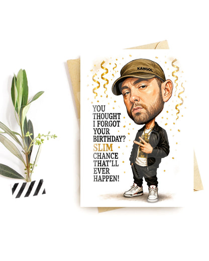 Funny Hip Hop Birthday Card - Slim Chance Humor