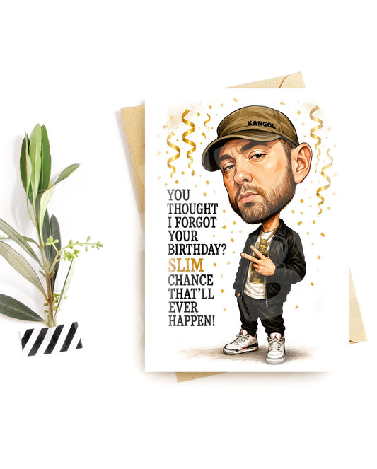 Funny Hip Hop Birthday Card - Slim Chance Humor