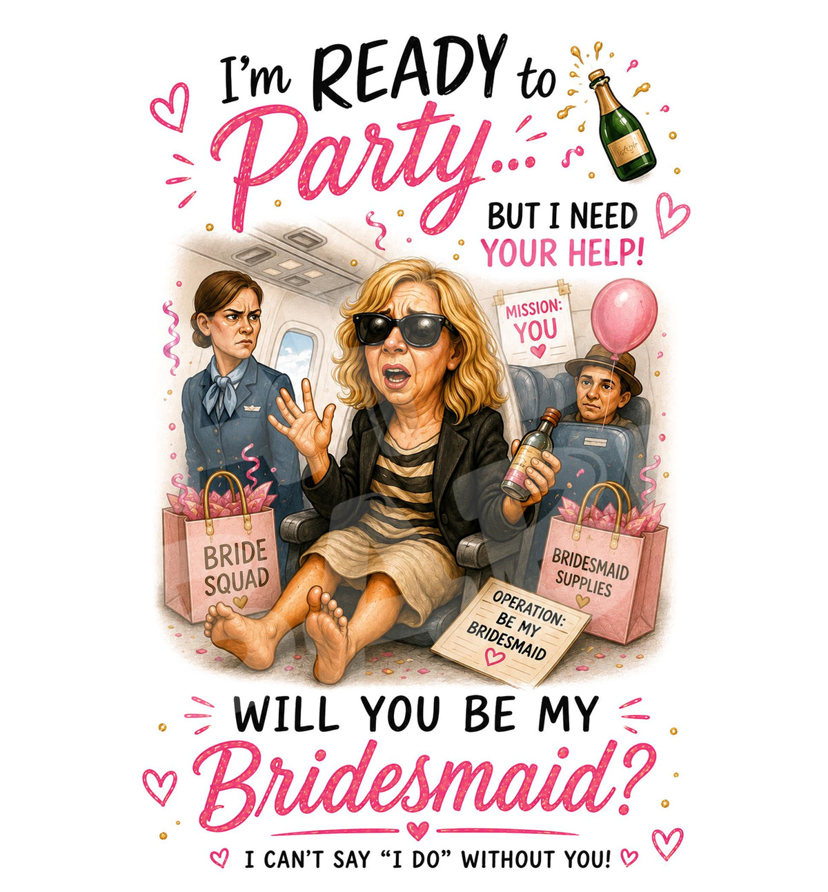 Funny Bridesmaid Proposal Card - Ready to Party - back