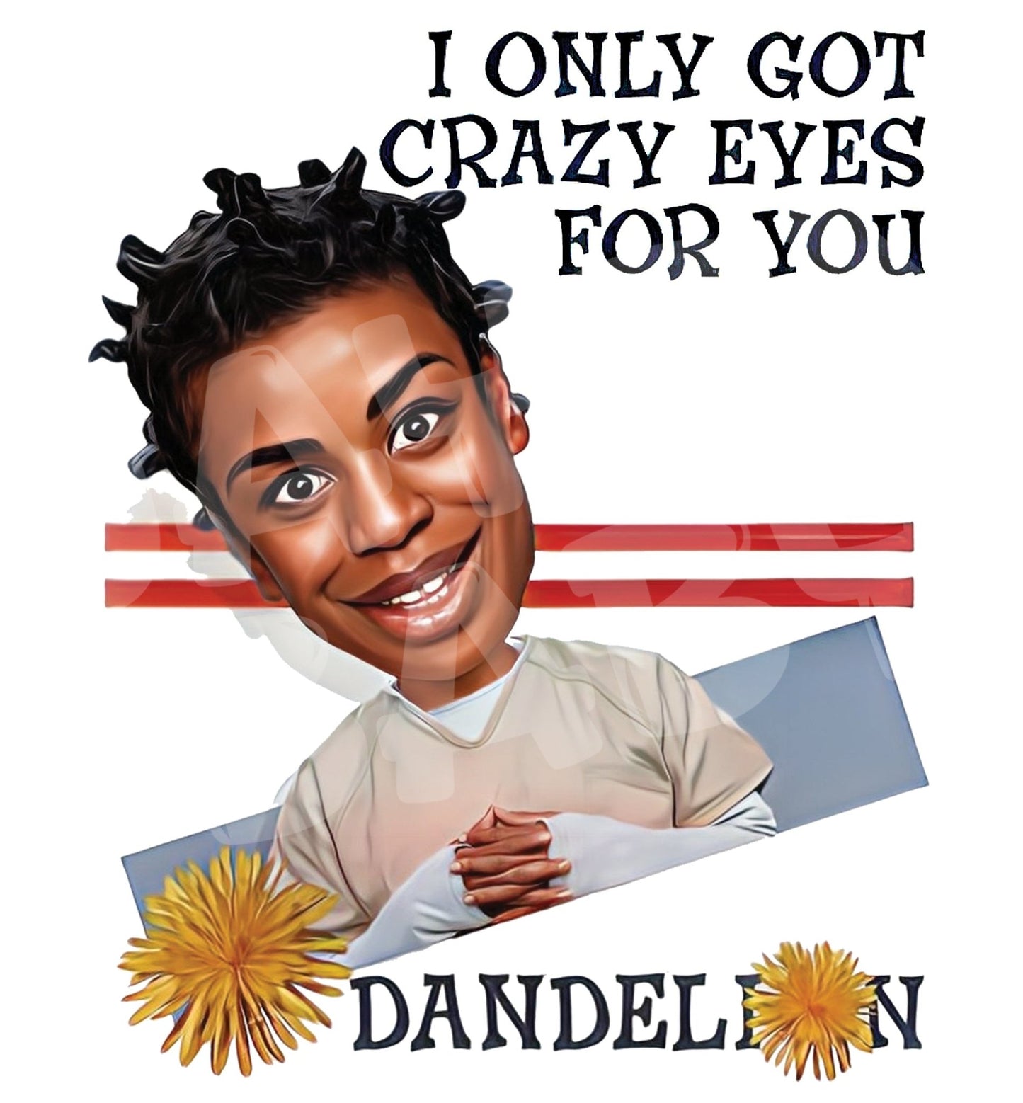 I only got crazy eyes for you Dandelion. - Jaydn Baby