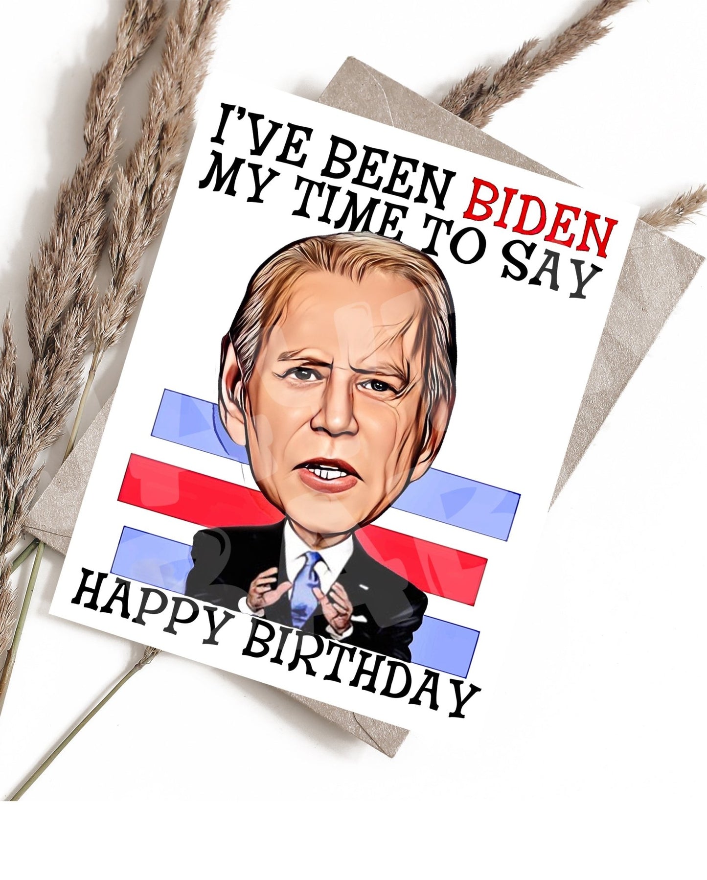 I've been Biden my time to say, Happy Birthday. - Jaydn Baby