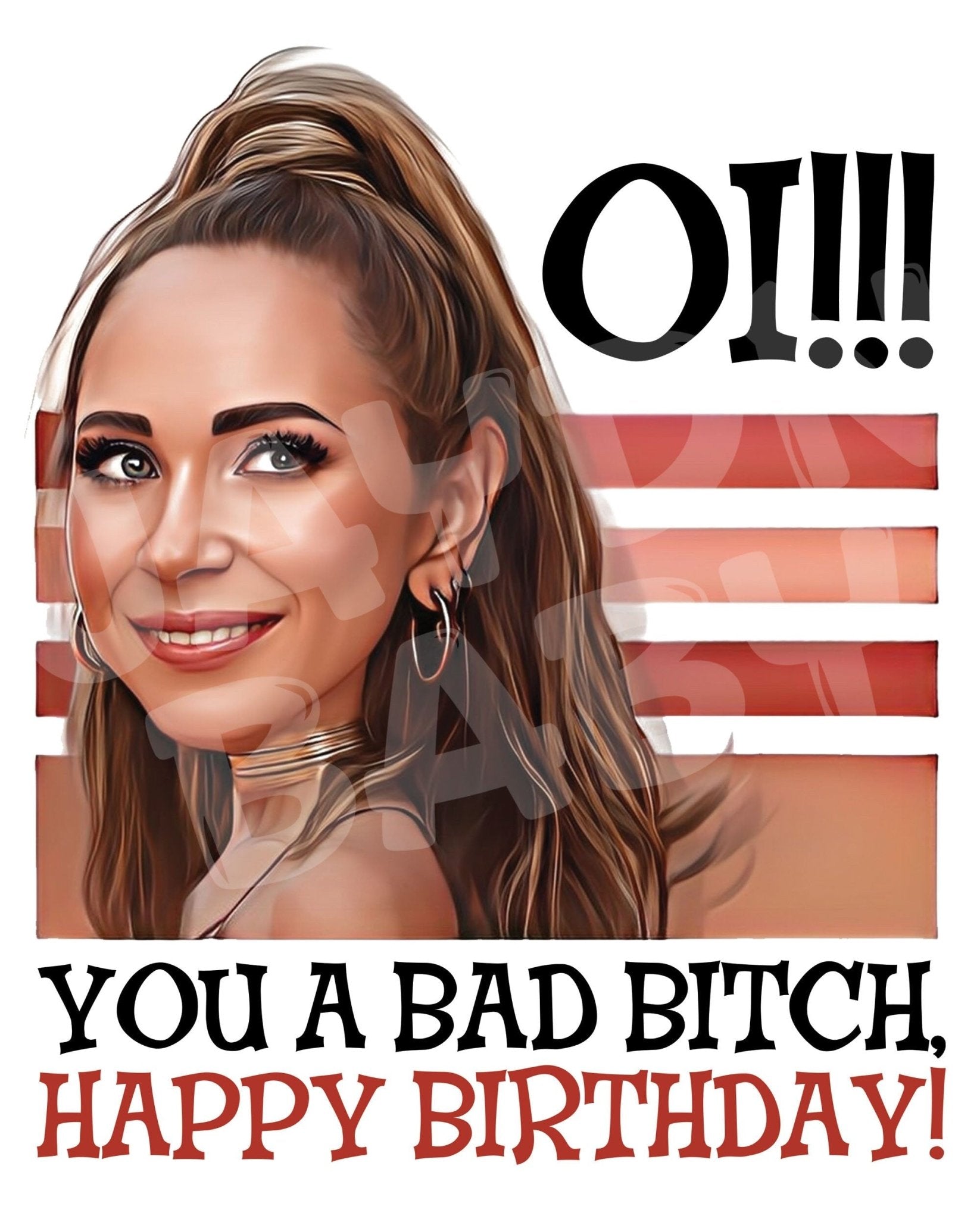 Oi You a Bad Bitch Birthday Card - Jaydn Baby