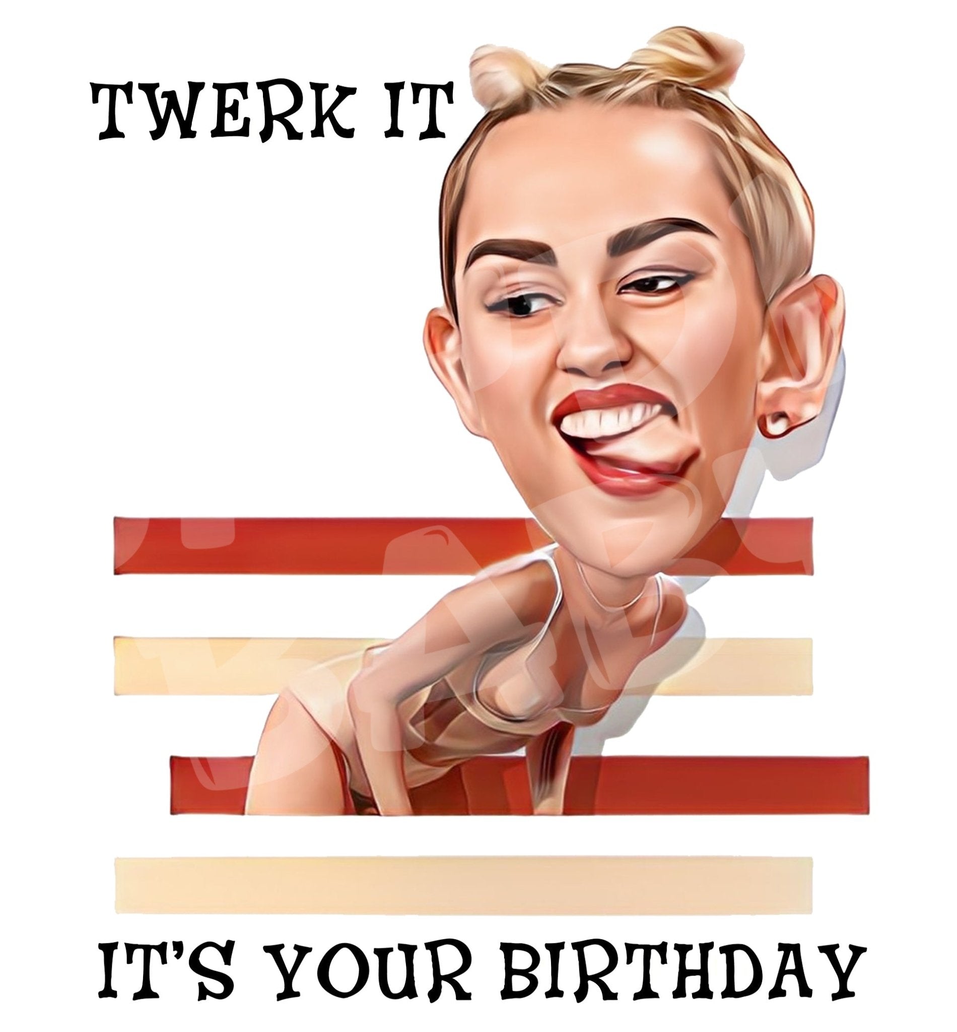 Twerk It, it's your birthday. - Jaydn Baby