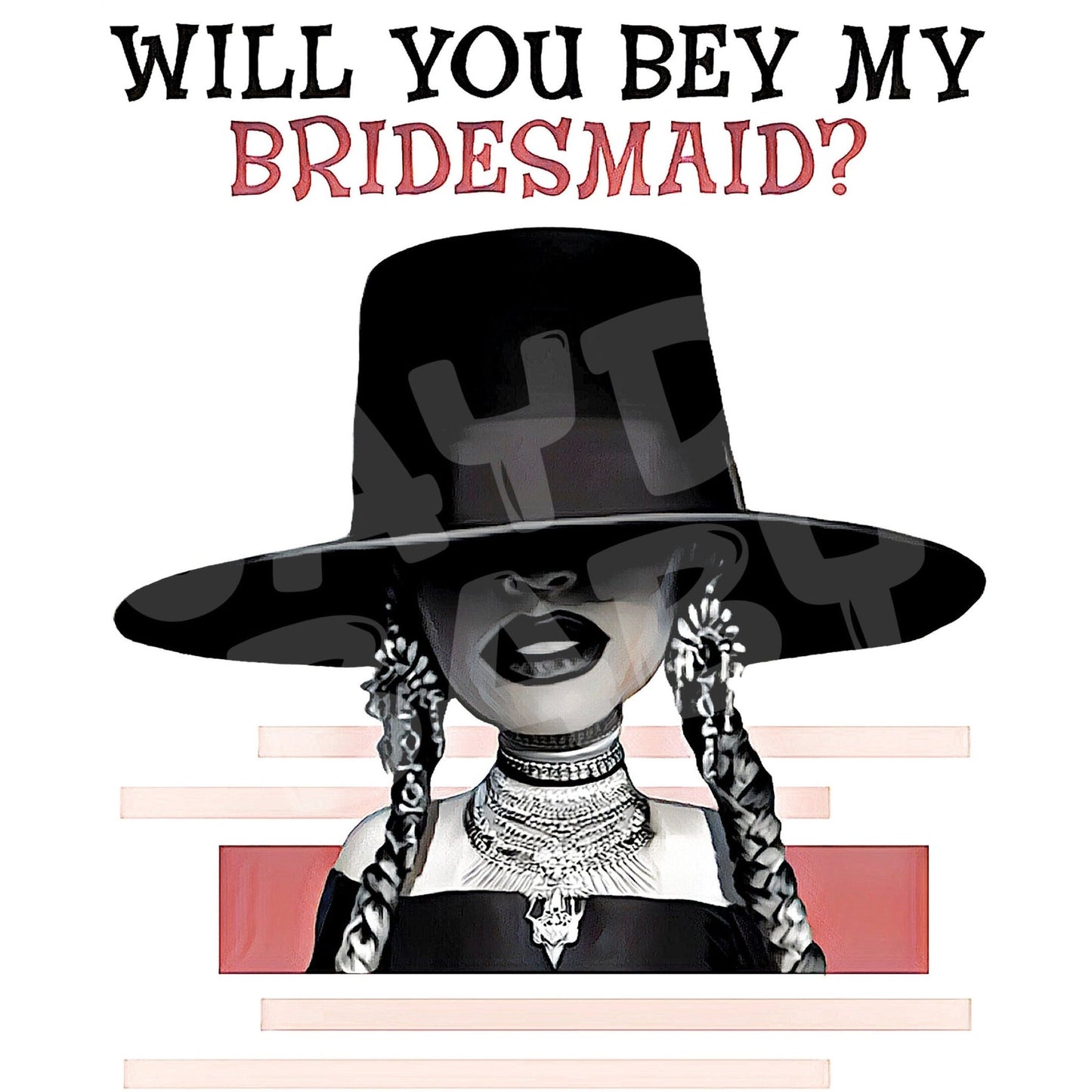 Will you Bey my Bridesmaid? - Jaydn Baby