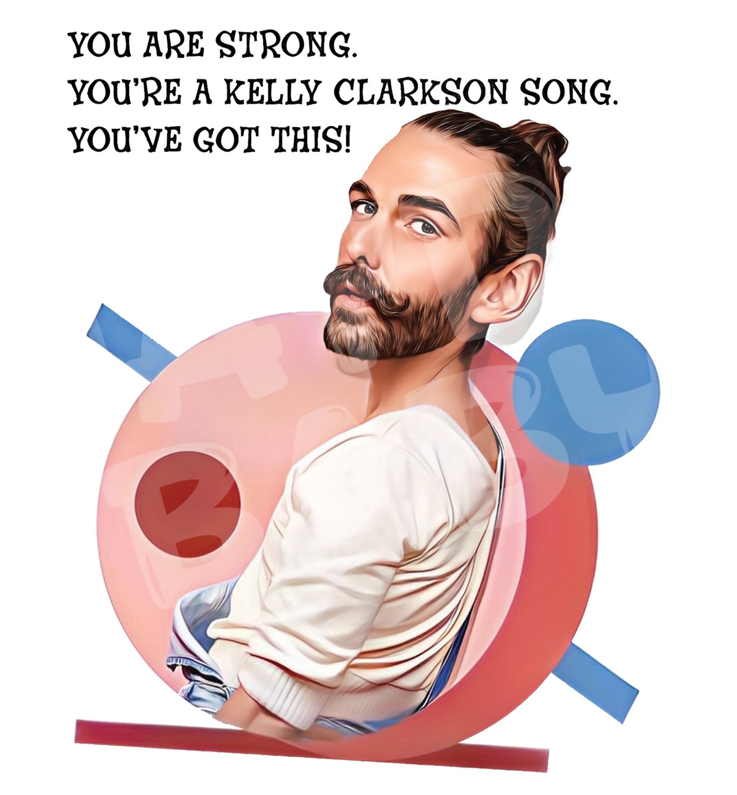 You are strong, you're a Clarkson song, you've got this! - Jaydn Baby