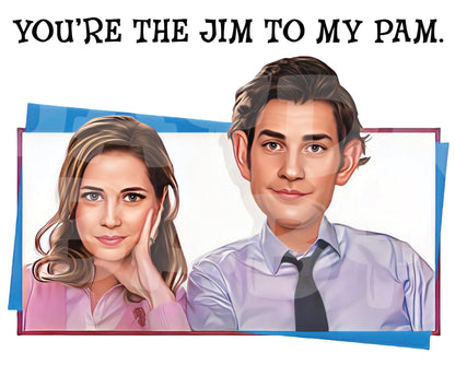 You're the Jim to my Pam. - Jaydn Baby