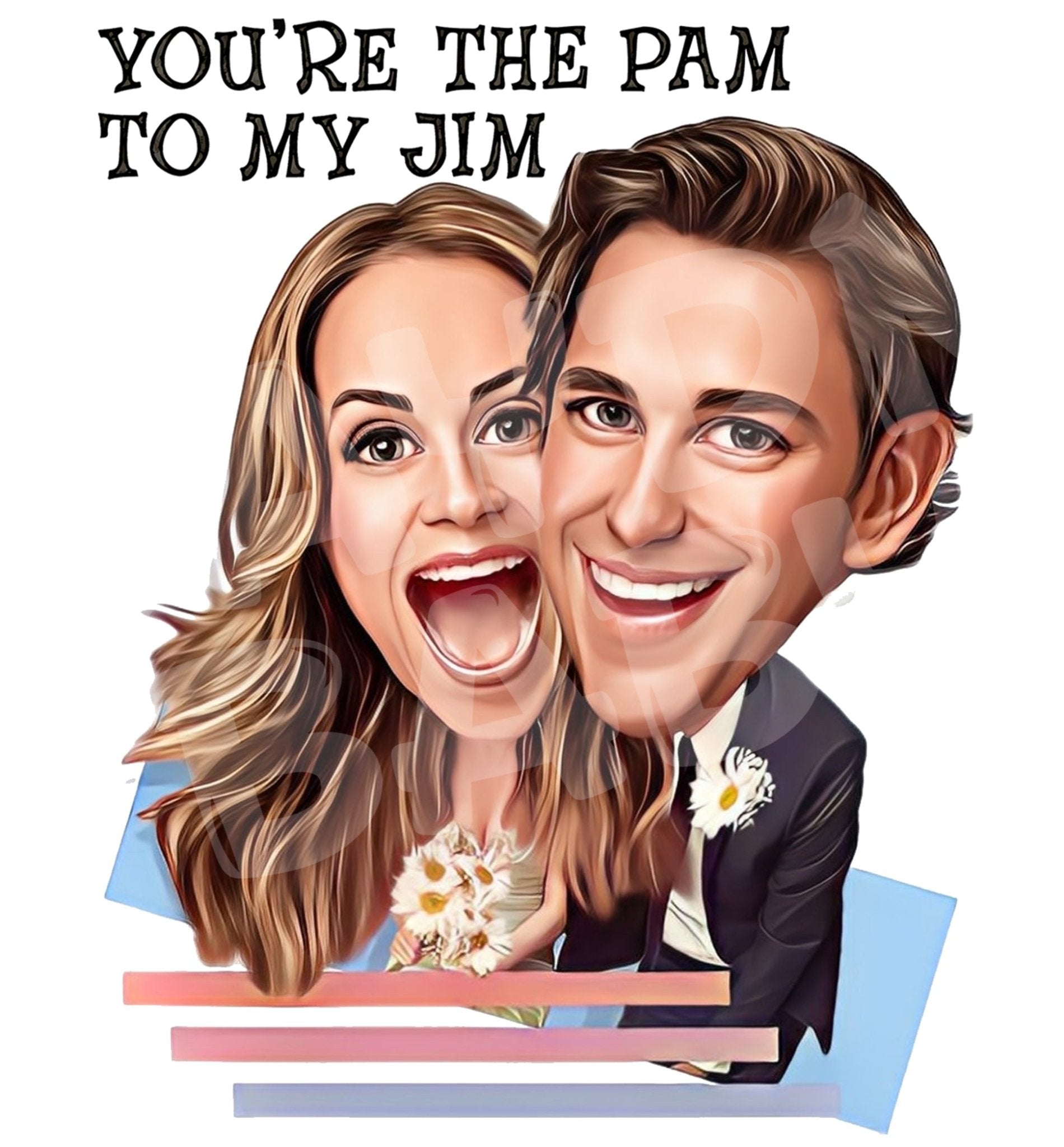 You're the Pam to my Jim. - Jaydn Baby